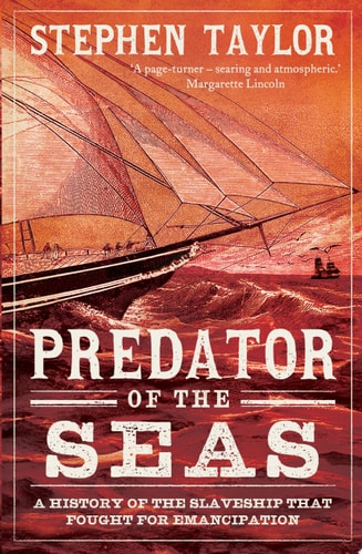 Predator of the Seas A History of the Slaveship That Fought for Emancipation cover