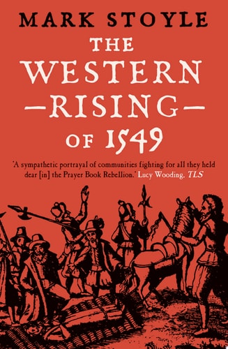 A Murderous Midsummer The Western Rising of 1549 cover