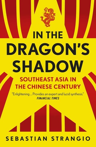 In the Dragon's Shadow Southeast Asia in the Chinese Century cover