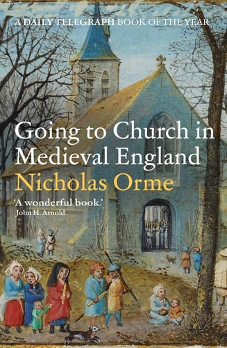 Going to Church in Medieval England cover