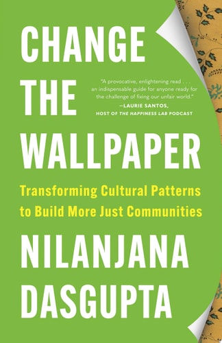 Change the Wallpaper Transforming Cultural Patterns to Build More Just Communities cover
