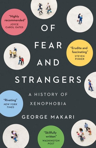 Of Fear and Strangers A History of Xenophobia cover