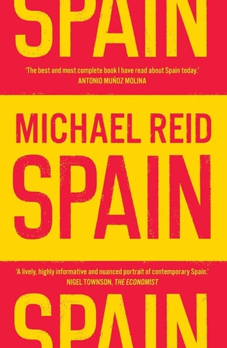 Spain The Trials and Triumphs of a Modern European Country cover