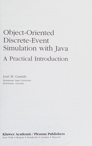 Object-Oriented Discrete-Event Simulation with Java A Practical Introduction cover