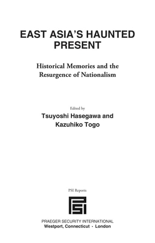 East Asia's Haunted Present: Historical Memories and the Resurgence of Nationalism (PSI Reports) cover