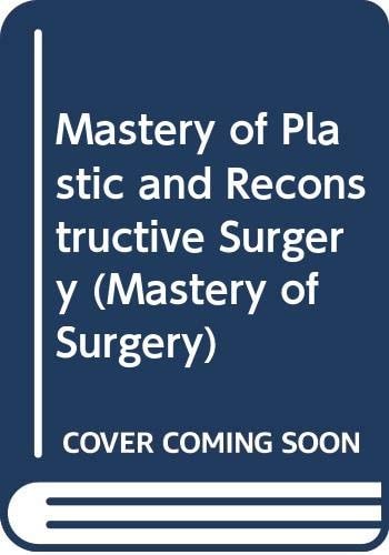Mastery of Plastic and Reconstructive Surgery (Three-Volume Set) cover