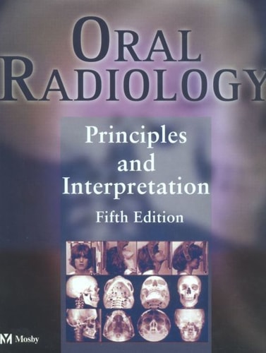 Oral Radiology: Principles and Interpretation cover