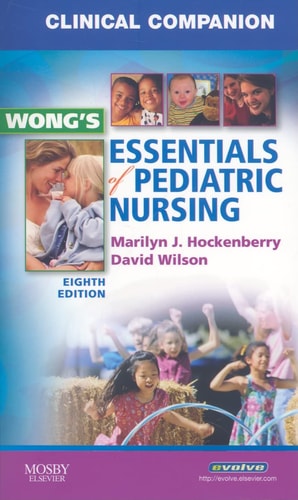 Clinical Companion for Wong's Essentials of Pediatric Nursing cover