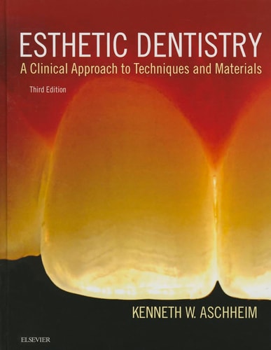 Esthetic Dentistry A Clinical Approach to Techniques and Materials cover