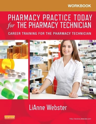 Workbook for Pharmacy Practice Today for the Pharmacy Technician Career Training for the Pharmacy Technician cover
