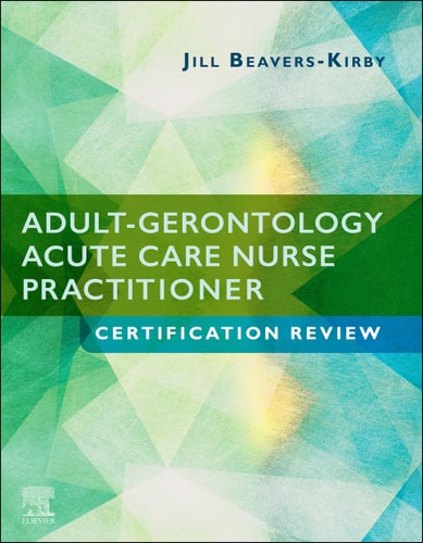 Adult-Gerontology Acute Care Nurse Practitioner Certification Review cover