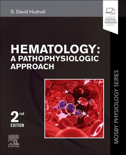 Hematology A Pathophysiologic Approach (Mosby Physiology Series) cover