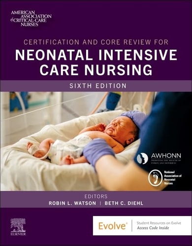 Certification and Core Review for Neonatal Intensive Care Nursing cover
