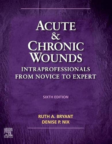 Acute and Chronic Wounds Intraprofessionals from Novice to Expert cover