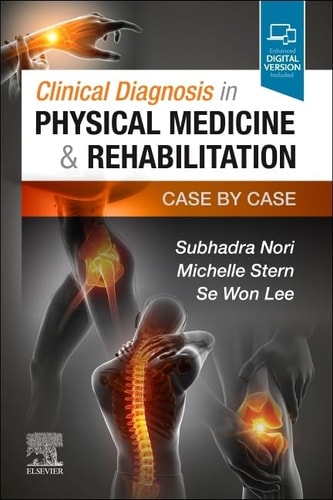 Clinical Diagnosis in Physical Medicine & Rehabilitation Case by Case cover
