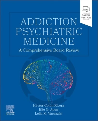 Addiction Psychiatric Medicine A Comprehensive Board Review cover