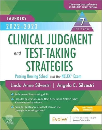 Saunders 2022-2023 Clinical Judgment and Test-Taking Strategies Passing Nursing School and the NCLEX® Exam cover