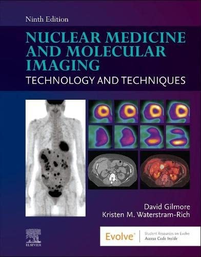 Nuclear Medicine and Molecular Imaging Technology and Techniques cover
