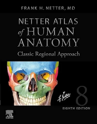 Netter Atlas of Human Anatomy: Classic Regional Approach (hardcover) Professional Edition with NetterReference Downloadable Image Bank cover