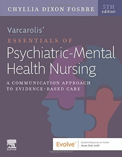 Varcarolis' Essentials of Psychiatric Mental Health Nursing A Communication Approach to Evidence-Based Care cover
