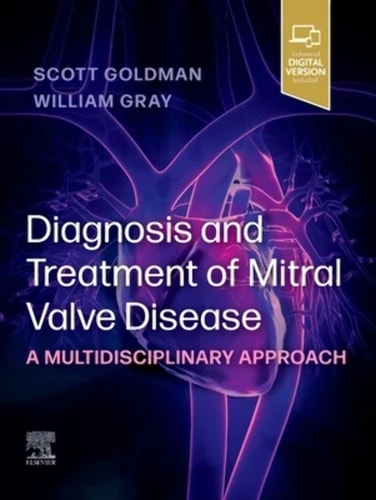 Diagnosis and Treatment of Mitral Valve Disease A Multidisciplinary Approach cover