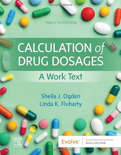 Calculation of Drug Dosages A Work Text cover