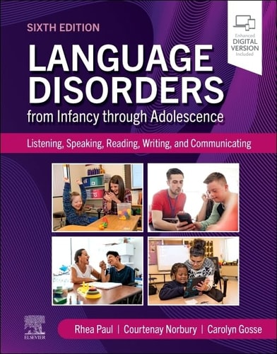 Language Disorders from Infancy Through Adolescence Listening, Speaking, Reading, Writing, and Communicating cover