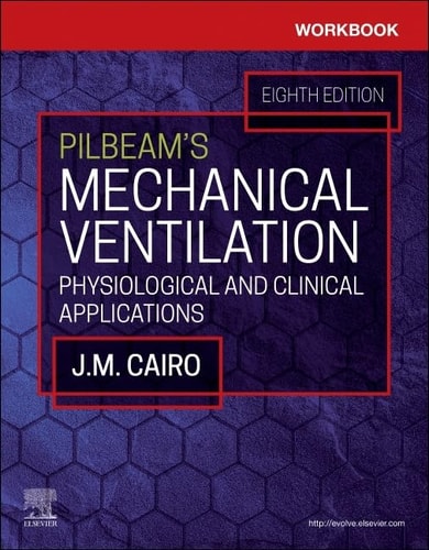 Workbook for Pilbeam's Mechanical Ventilation Physiological and Clinical Applications cover