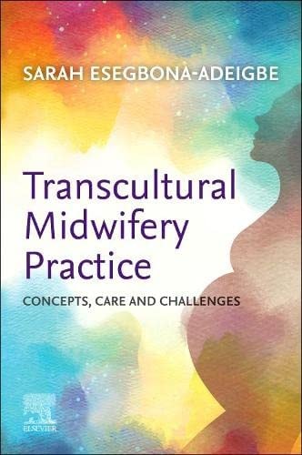 Transcultural Midwifery Practice Concepts, Care and Challenges cover
