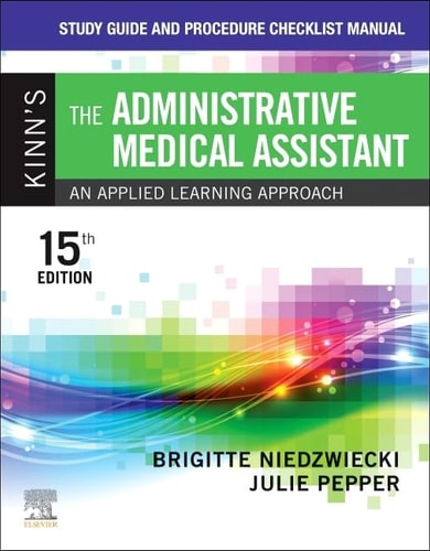 Study Guide and Procedure Checklist Manual for Kinn's the Administrative Medical Assistant An Applied Learning Approach cover