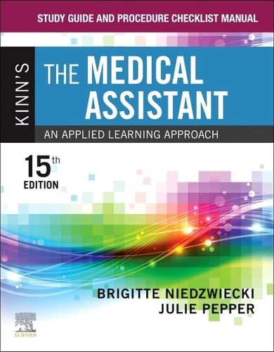 Study Guide and Procedure Checklist Manual for Kinn's the Medical Assistant An Applied Learning Approach cover