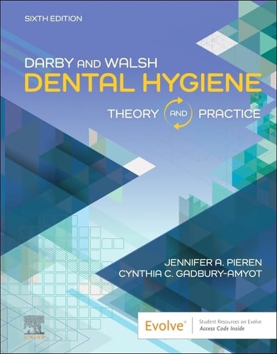 Darby and Walsh Dental Hygiene Theory and Practice cover