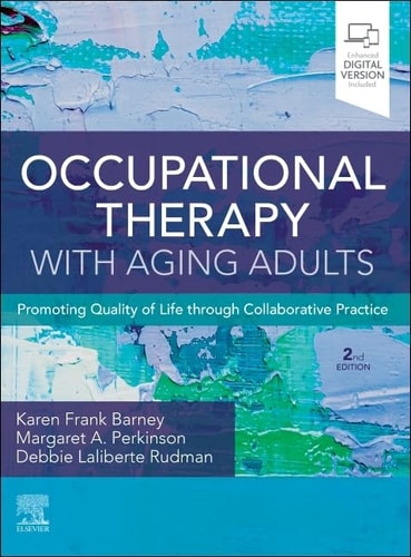 Occupational Therapy with Aging Adults Promoting Quality of Life Through Collaborative Practice cover