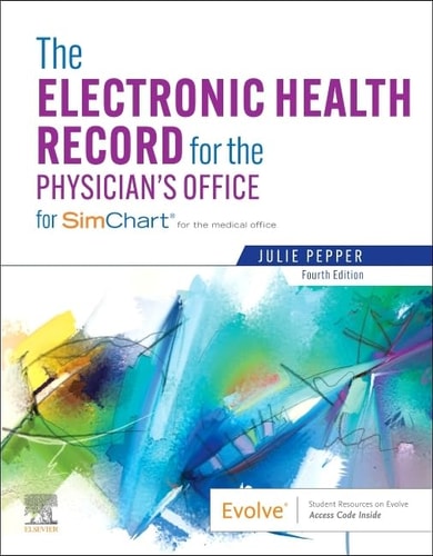 The Electronic Health Record for the Physician's Office For Simchart for the Medical Office cover