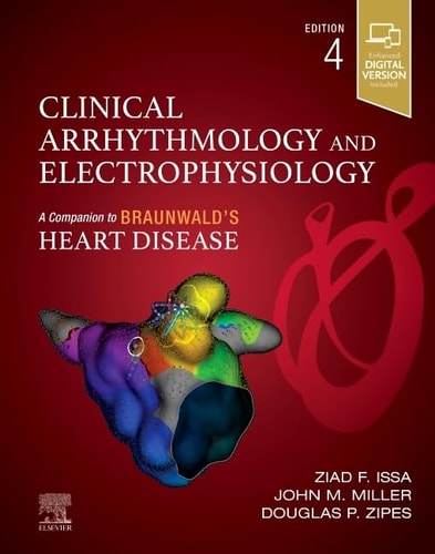 Clinical Arrhythmology and Electrophysiology A Companion to Braunwald's Heart Disease cover