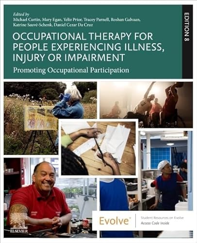 Occupational Therapy for People Experiencing Illness, Injury Or Impairment Promoting Occupational Participation cover