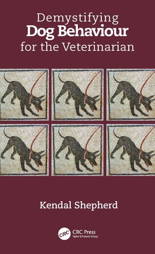 Demystifying Dog Behaviour for the Veterinarian cover
