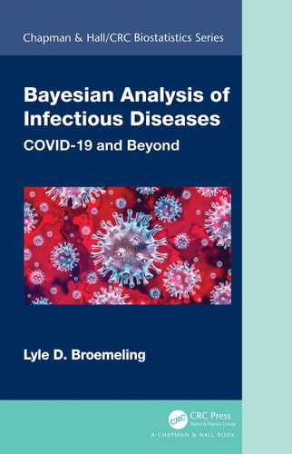 Bayesian Analysis of Infectious Diseases COVID-19 and Beyond cover