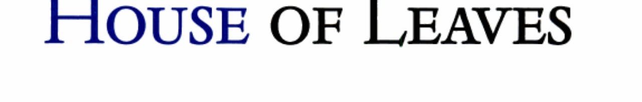 House of Leaves The Remastered Full-Color Edition cover