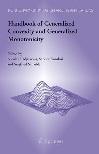 Handbook of Generalized Convexity and Generalized Monotonicity cover