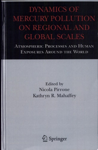 Dynamics of Mercury Pollution on Regional and Global Scales Atmospheric Processes and Human Exposures Around the World cover