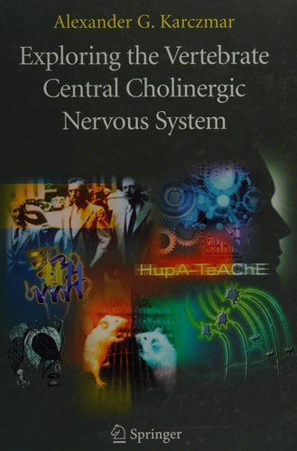 Exploring the Vertebrate Central Cholinergic Nervous System cover