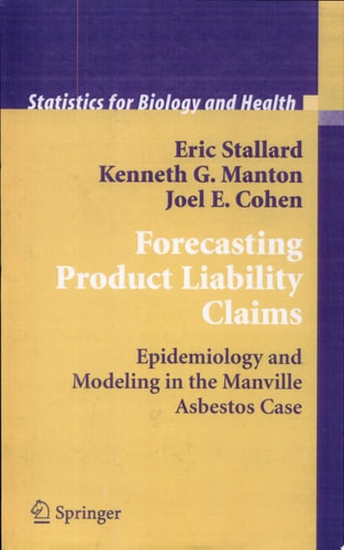 Forecasting Product Liability Claims Epidemiology and Modeling in the Manville Asbestos Case cover