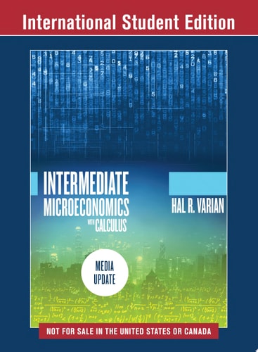 Intermediate Microeconomics with Calculus: A Modern Approach Ninth International Student Edition cover