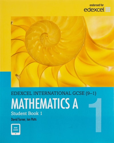 Edexcel International GCSE (9-1) Mathematics A Student Book 1: print and ebook bundle cover