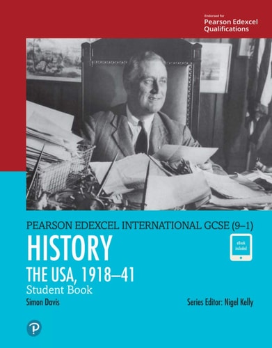 Pearson Edexcel International GCSE (9-1) History: The USA, 1918-41 Student Book (Edexcel International GCSE) cover
