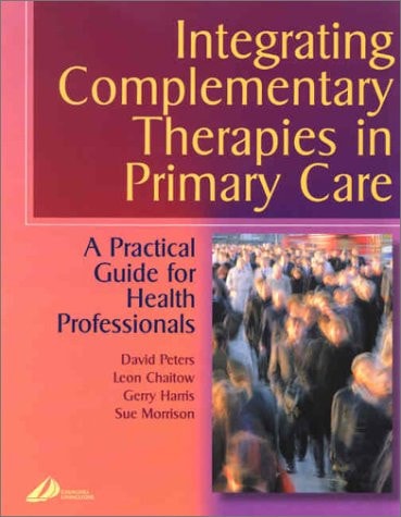 Integrating Complementary Therapies in Primary Care A Practical Guide for Health Professionals cover