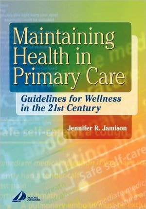 Maintaining Health in Primary Care Guidelines for Wellness in the 21st Century cover