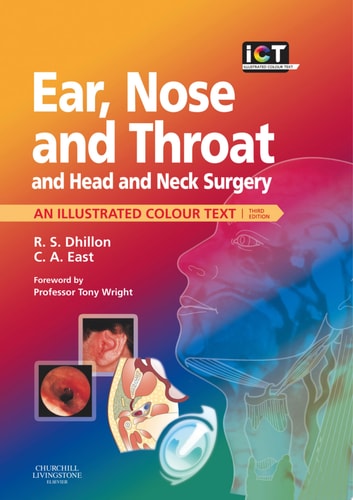Ear, Nose and Throat and Head and Neck Surgery An Illustrated Colour Text cover