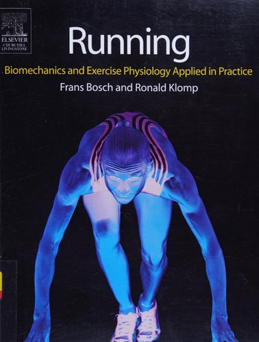 Running: Biomechanics and Exercise Physiology in Practice cover